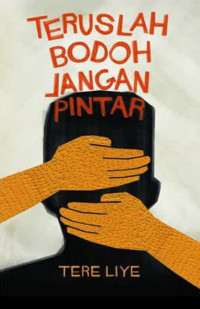 Image of teruslah bodoh jangan pintar